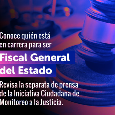 Separata de Prensa: ¿Quién es quién en la carrera hacia la Fiscalía General del Estado?